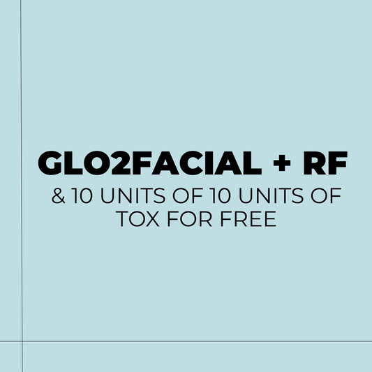 Glo2Facial + RF & 10 Units of Tox